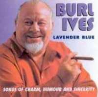 IVES, BURL - Lavender Blue