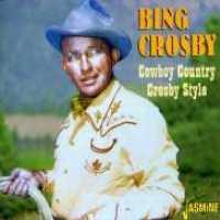 CROSBY, BING - Cowboy Country - Crosby S