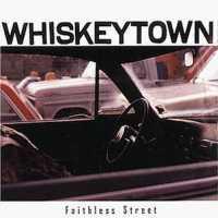 Faithless Street - WHISKEYTOWN