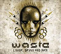 WASTE - Liquor Drugs And Hate-digi-