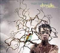 Chrysalis - MAN ON FIRE