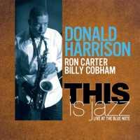 HARRISON, DONALD - This Is Jazz