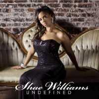 WILLIAMS, SHAE - Undefined Album