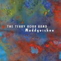 ROBB, TERRY - Muddyvishu