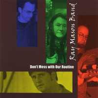 MASON, RAY -BAND- - Don't Mess With Our..