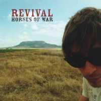 REVIVAL - Horses Of War Album