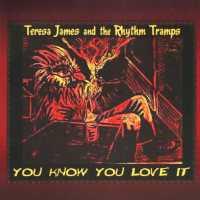 JAMES, TERESA - You Know You Love It