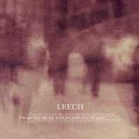 LEECH - If We Get There One Day
