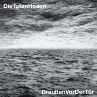 TOTEN HOSEN - Draussen Vor Der Tur