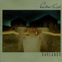 COCTEAU TWINS - Garlands -remastered-
