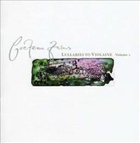 COCTEAU TWINS - Lullabies To Violane 1 Album