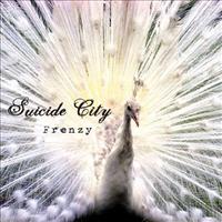 SUICIDE CITY - Frenzy LP