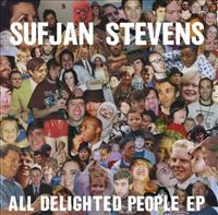 STEVENS, SUFJAN - All Delighted People Ep