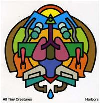 Harbors - ALL TINY CREATURES
