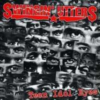 SWINGIN' UTTERS - Teen Idols Eyes