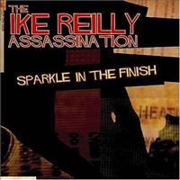 REILLY, IKE - Sparkl In The Finish