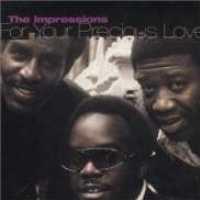 For Your Precious Love - IMPRESSIONS