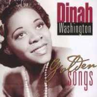 WASHINGTON, DINAH - Golden Songs