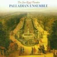 Sun King's Paradise - PALLADIAN ENSEMBLE