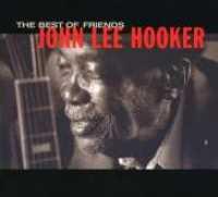 HOOKER, JOHN LEE - Best Of Friends