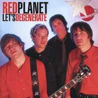 RED PLANET - Let's Degenerate CD