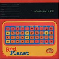 We Know How It Goes - RED PLANET