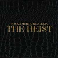 MACKLEMORE-RYAN LEWIS - Heist Album