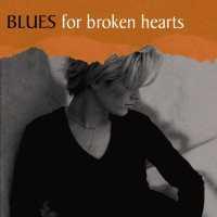 VARIOUS ARTISTS - Blues For Broken Hearts