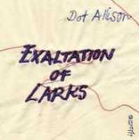 ALLISON, DOT - Exaltation Of Larks Album