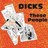DICKS - These People-peace