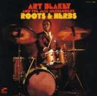 BLAKEY, ART - Roots And Herbs
