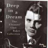 Deep In A Dream - BAKER, CHET