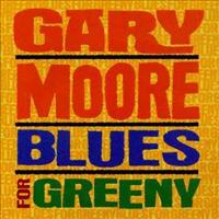 MOORE, GARY - Blues For Greeny =remaste
