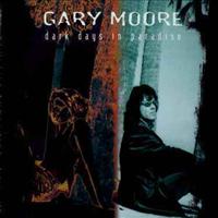 MOORE, GARY - Dark Days In =remastered=