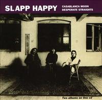 SLAPP HAPPY - Casablanca Moon-despera S