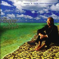 MIKE & THE MECHANICS - Beggar On A Beach Of Gold Record