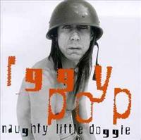 POP, IGGY - Naughty Little Doggie CD