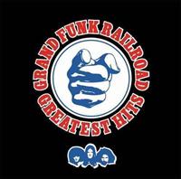 Greatest Hits - GRAND FUNK RAILROAD