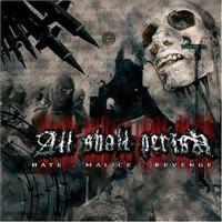 ALL SHALL PERISH - Hate Malice Revenge Record