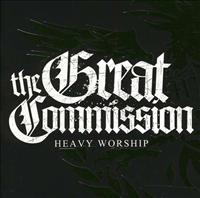 Heavy Worship - GREAT COMMISSION