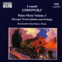 GODOWSKY, L. - Piano Music Vol.3