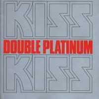 KISS - Double Platinum -remaster