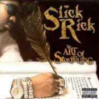Art Of Storytelling - SLICK RICK