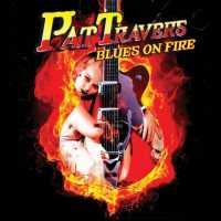 Blues On Fire - TRAVERS, PAT