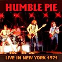 Live In New York 1971 - HUMBLE PIE