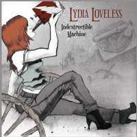 LOVELESS, LYDIA - Indestructible.. -digi-