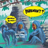 PAVEMENT - Wowee Zowee: Sordid Senti