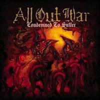 ALL OUT WAR - Condemned To Suffer Album