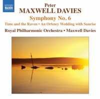MAXWELL DAVIES, P. - Symphony No.6