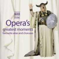 VARIOUS ARTISTS - Opera's Greatest Moments